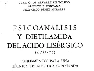 Psychoanalysis and LSD-25: Foundations for a Combined Therapeutic Technique